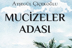 Ayşegül Çiçekoğlu’ndan umudun hikayesi