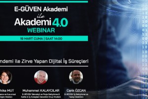 E-GÜVEN Akademi’de dijitalleşme konuşulacak