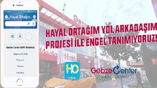 Gebze Center AVM, Hayal Ortağım Projesi ile Engelleri Kaldırıyor