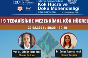 Kök hücre ve doku mühendisliği çevrimiçi sempozyumda tartışıldı