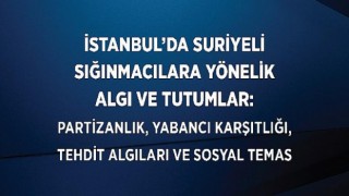 TÜSES’in ‘İstanbul’daki Suriyeli Sığınmacılara Yönelik Algı ve Tutumlar Araştırması’ Sonuçları