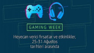 Amazon Gaming Week, 25-31 Ağustos’ta ilk kez Türkiye’de!