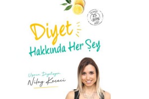 NİLAY KEÇECİ’NİN “DİYET HAKKINDA HER ŞEY” KİTABI İNKILÂP KİTABEVİ ETİKETİYLE RAFLARDA YERİNİ ALDI