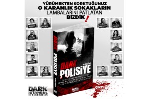 "Dark Polisiye Birinci Kitap" çıktı 