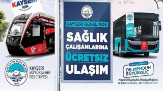 Kayseri’de Sağlık Çalışanlarına Ücretsiz Ulaşım Hakkı