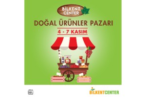 DOĞAL ÜRÜNLERİN ADRESİ BİLKENT CENTER