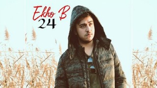 Ekho B ”24” adlı EP çalışmasını müzikseverlerle buluşturdu