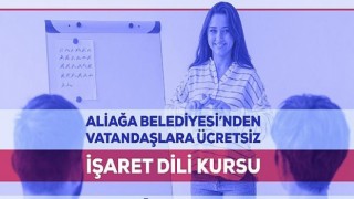 Aliağa Belediyesi’nden Vatandaşlara Ücretsiz İşaret Dili Kursu