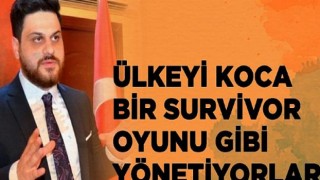 Hüseyin Baş: Ülkeyi koca bir survivor oyunu gibi yönetiyorlar