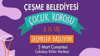 Çeşme Belediyesi Çocuk Korosu kuruluyor!