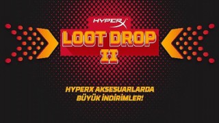 HyperX Loot Drop II İndirimleri, 30 Mart - 24 Nisan Tarihleri Arasında Gerçekleşiyor!