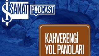 İş Sanat’tan Podcast Serisi “Kahverengi Yol Panoları”