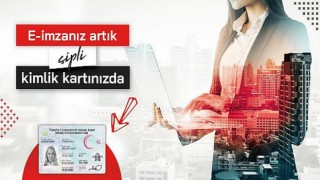 Kimlikle e-imza atma dönemi başladı