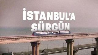 Can Ertune’nın Hazırladığı “İstanbul’a Sürgün” Gain’de Yayında