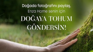 Enza Home “Ağaca Sarıl” Kampanyasını Başlattı