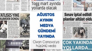 Ağustos Ayının Medya Gündemi Yayında