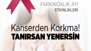 Kanser Yakınımızda Farkında Mısınız