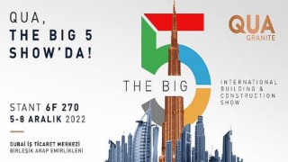 QUA Granite, The Big 5 Show Dubai’de en özel koleksiyonlarını sergileyecek