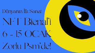 Zorlu PSM Dünyanın İlk NFT Bienal&#39;ine Ev Sahipliği Yapıyor!