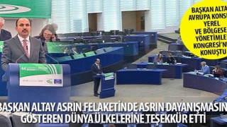 Başkanı Altay Avrupa Konseyi Yerel ve Bölgesel Yönetimler Kongresi&#39;nde Konuştu