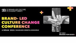 Marka Liderliğinde Kültürel Dönüşüm için: 6 Nisan SB Turkey Brand-Led Culture Change Konferansı