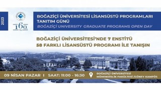 Boğaziçi Üniversitesi Lisansüstü Programları Tanıtım Günü 9 Nisanda Güney Kampüste