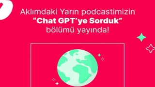 Yemeksepetinin Podcast Serisi Aklımdaki Yarında Sıra Dışı Bir Konuk: ChatGPT