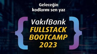 VakıfBank Fullstack Bootcamp 2023 başvuruları başlıyor