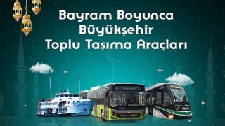 Bayramda ulaşım 3 gün boyunca ücretsiz