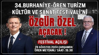 Burhaniyede Festivali Özgür Özel açıyor